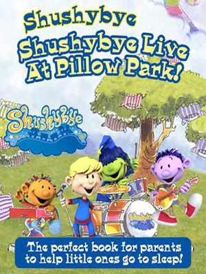 cover image of Shushybye Live at Pillow Park!